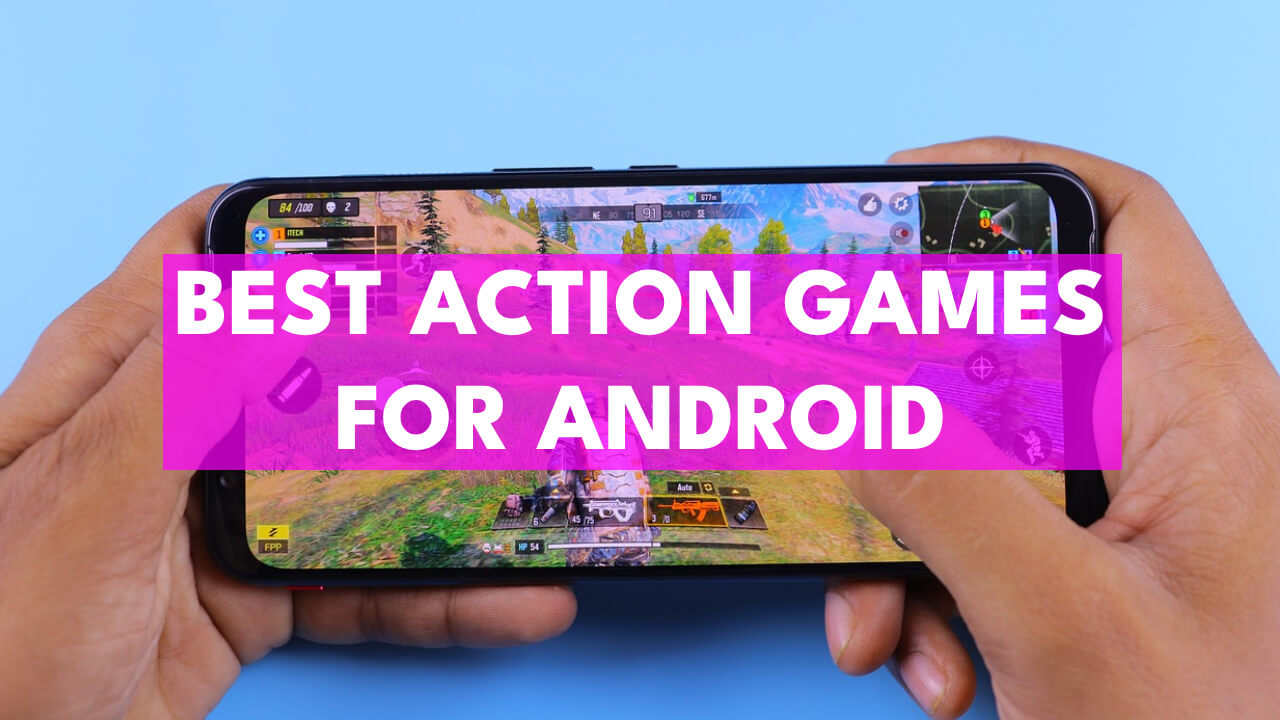 Best Action Games for Android