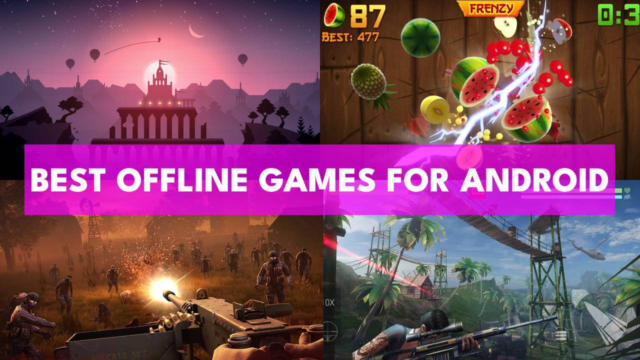 Best Offline Games For Android